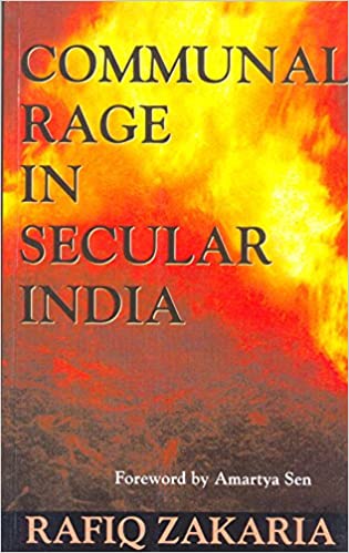 Communal Rage in Secular India by Rafiq Zakaria [HARDCOVER]