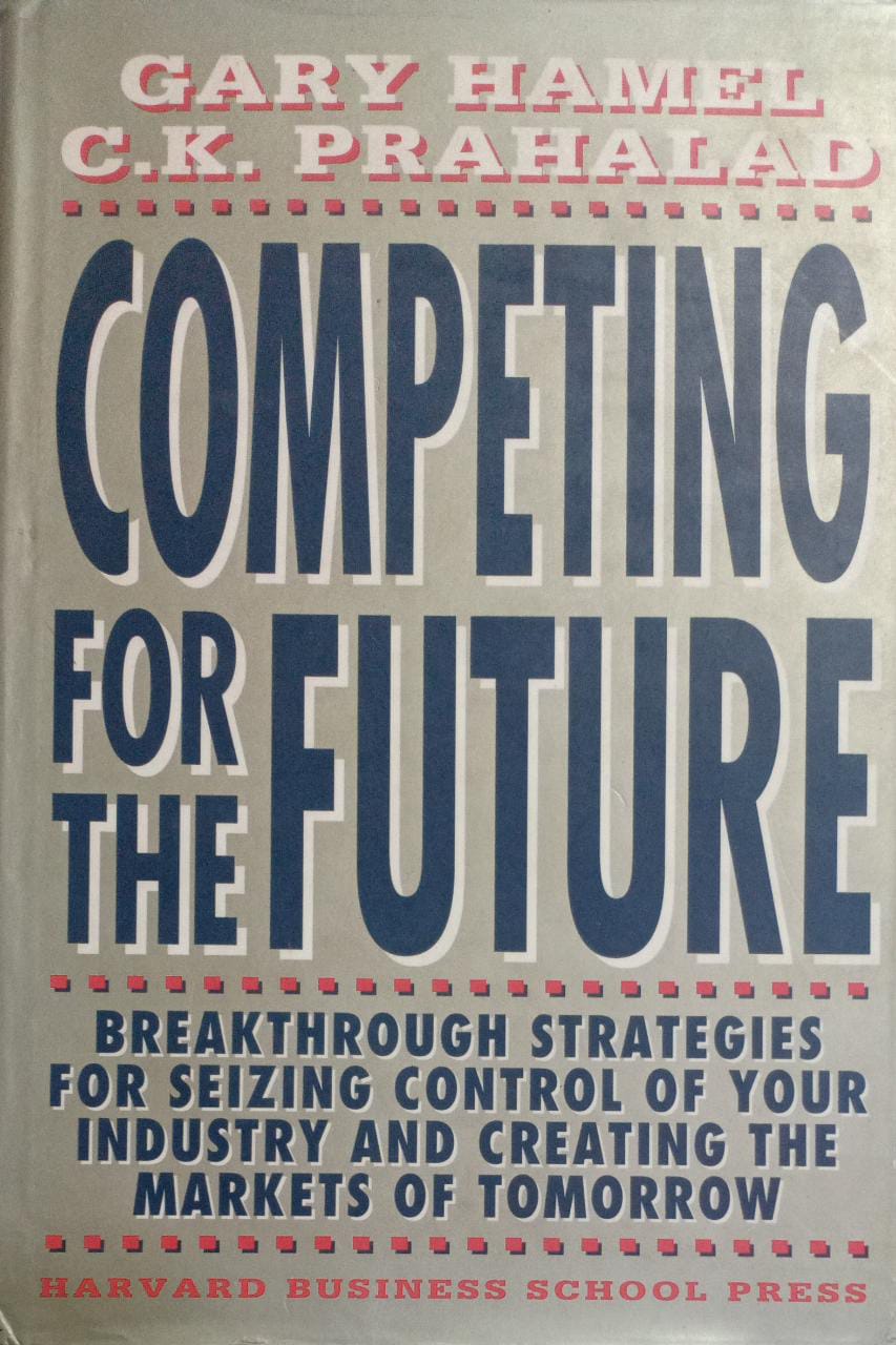 Competing for the Future [HARDCOVER] (RARE BOOKS)