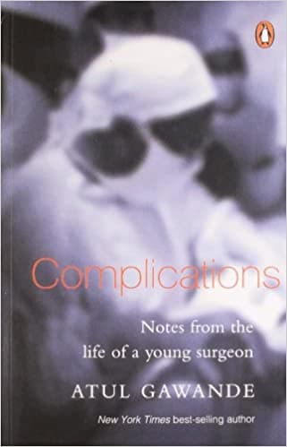 Complications by Atul Gawande