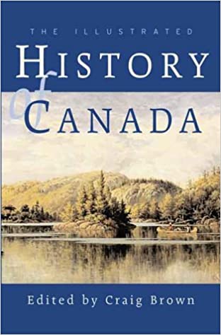 The Illustrated History of Canada
