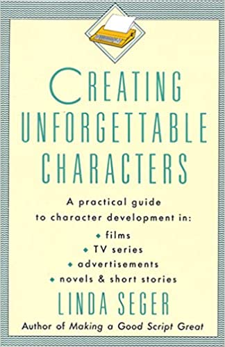 Creating Unforgettable Characters (RARE BOOKS)