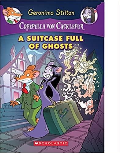 Creepella von Cacklefur: A Suitcase Full of Ghosts