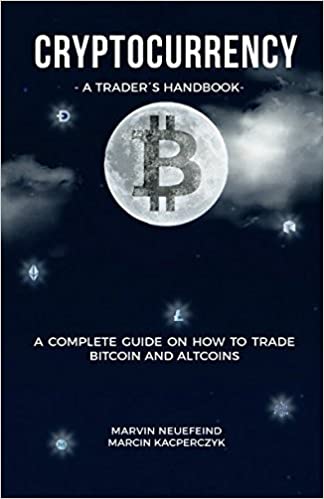 Cryptocurrency - A Trader's Handbook (RARE BOOKS)