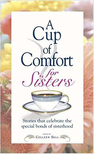 Cup Of Comfort For Sisters (RARE BOOKS)