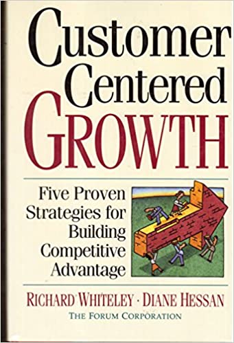 Customer-centered Growth: Five Proven Strategies For Building Competitive Advantage [Hardcover]