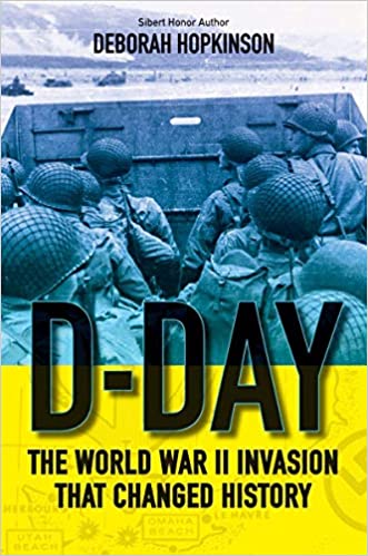 D-Day: The World War II Invasion that Changed History  [Hardcover]