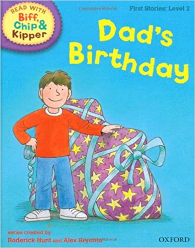 Oxford Reading Tree Read With Biff, Chip, and Kipper: First Stories: Level 2: Dad's Birthday [HARDCOVER]