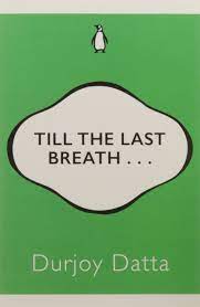 Till The Last Breath . . .
