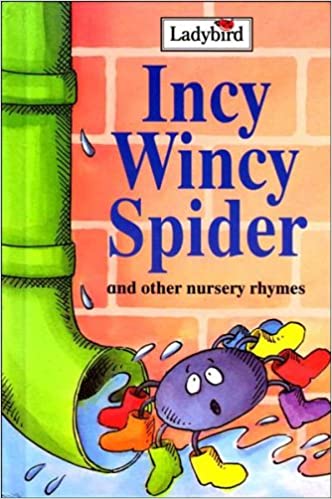 Incy Wincy Spider and other nursery rhymes [Ladybird]  [Hardcover]