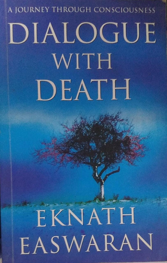 Dialogue with Death: A Journey through Consciousness
