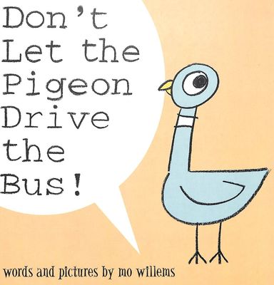 Don't let the pigeon drive the bus