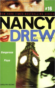 Nancy drew dangerous plays (volume 16)