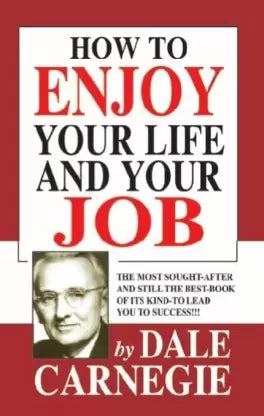 How to Enjoy Your Life and Your Job