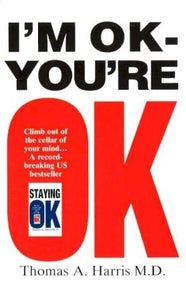 I'm ok, you're ok