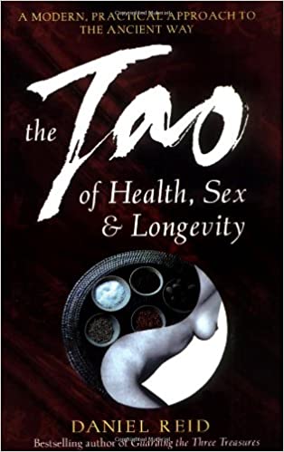 Tao Of Health Sex Long by Daniel Reid [rare books]