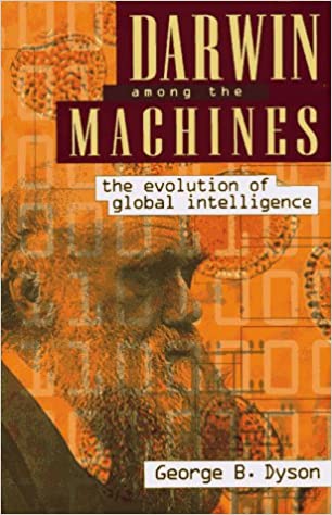 Darwin Among The Machines [Hardcover] ( RARE BOOKS)