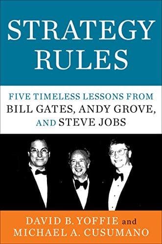 Strategy Rules: Five Timeless Lessons from Bill Gates, Andy Grove, and Steve Jobs [HARDCOVER]