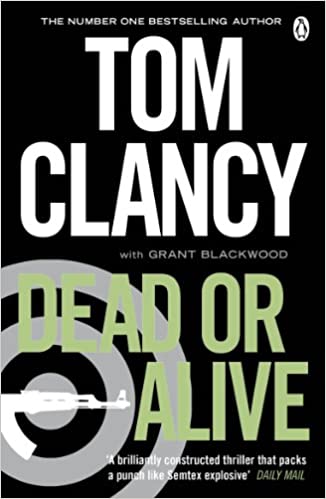 Dead or Alive by Tom Clancy