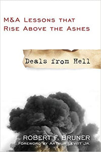 Deals from Hell: M&A Lessons that Rise Above the Ashes