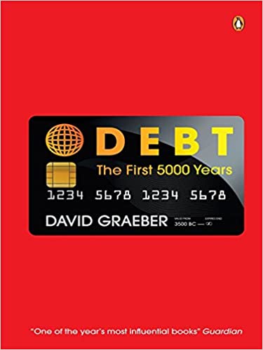 Debt: The First 5000 Years (RARE BOOKS)