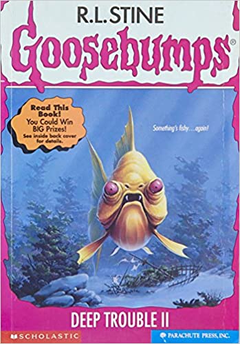 Deep trouble II (goosebumps)