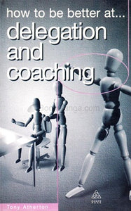 Delegation And Coaching (RARE BOOKS)