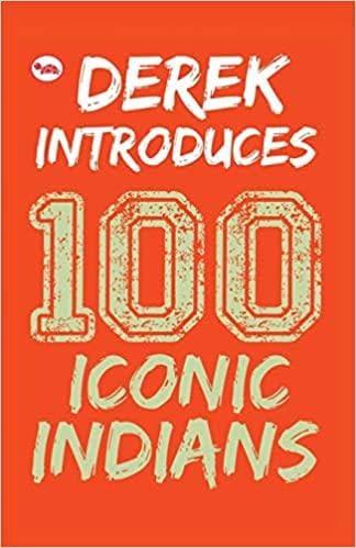 Derek introduces: 100 iconic indians