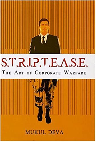 S.T.R.I.P.T.E.A.S.E.: the art of corporate warfare [hardcover] (rare books)