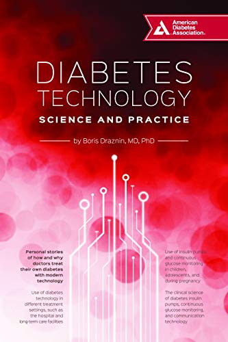 Diabetes Technology: Science and Practice