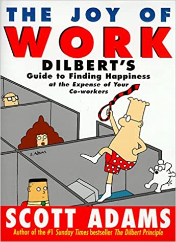 Dilbert: The Joy of Work {HARDCOVER}