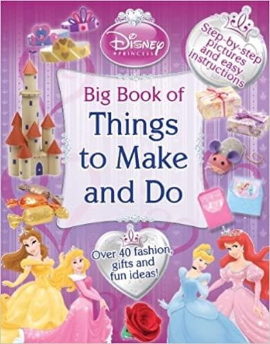 Disney Princess Craftbook Big Book of Things to Make  and Do (Disney Craft Book) Hardcover