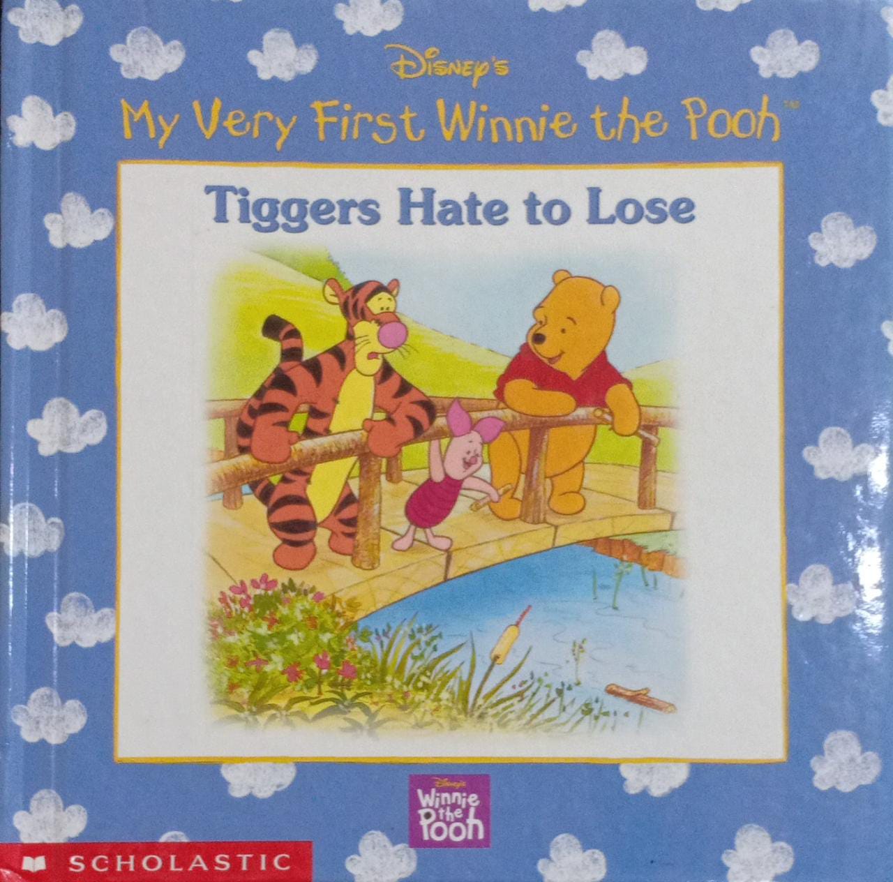Disney's My Very First Winnie the Pooh: Tiggers Hate to Lose [Hardcover]