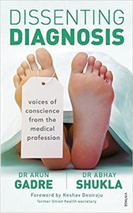 Dissenting Diagnosis by Arun Gadre| Abhay Shukla [rare books]