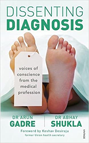 Dissenting Diagnosis by Arun Gadre| Abhay Shukla [rare books]