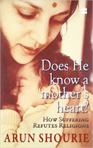 Does he know a mother's heart : how suffering refutes religion [hardcover]