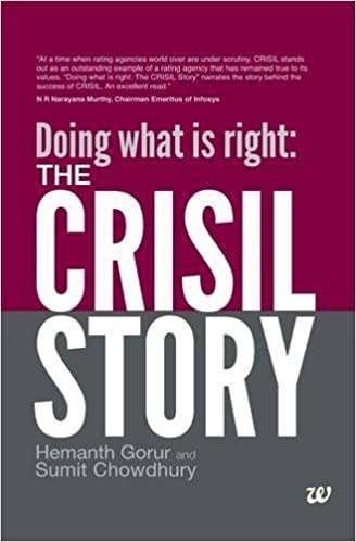 Doing what is right: The CRISIL Story [HARDCOVER] (RARE BOOKS)