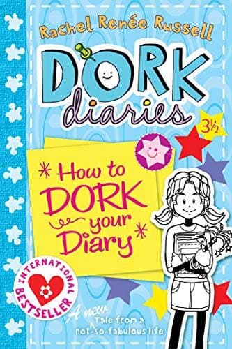 Dork diaries 3 ½ how to dork your diary by Rachel Renee Russell