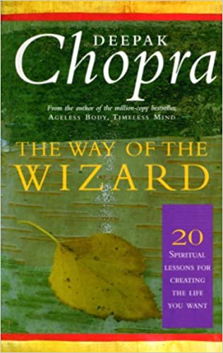 The Way Of The Wizard by Deepak Chopra