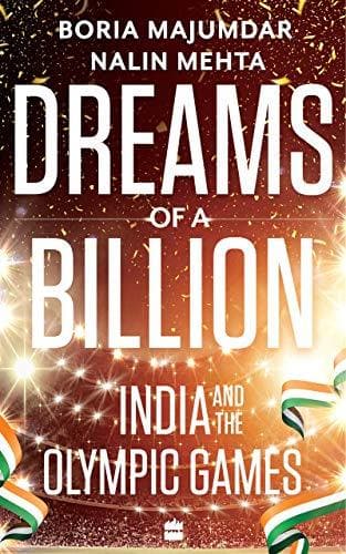 Dreams of a Billion: India and the Olympic Games {HARDCOVER}