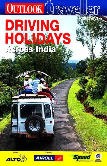 Driving Holidays Across India (Outlook Traveller)