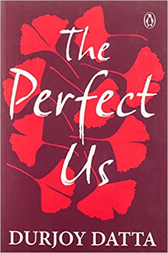 The perfect us by durjoy datta