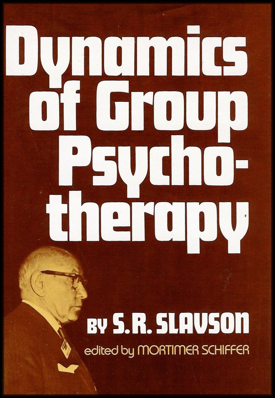 Dynamics of group psychotherapy Hardcover (RARE BOOKS)