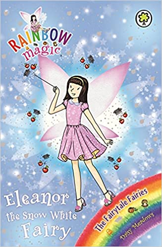 RAINBOW MAGIC: THE FAIRYTALE FAIRIES: 153: Eleanor The Snow White Fairy