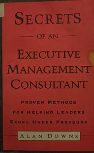 Secrets of an Executive Management Consultant