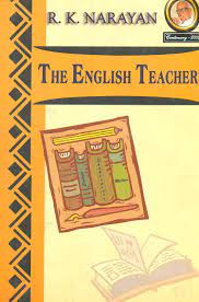The English Teacher by R.K. Narayan