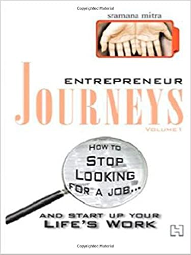 Entrepreneur journeys (RARE BOOKS) by Sramana Mitra