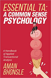 ESSENTIAL TA: A Common Sense Psychology