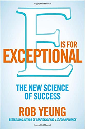 E is for Exceptional: The New Science of Success