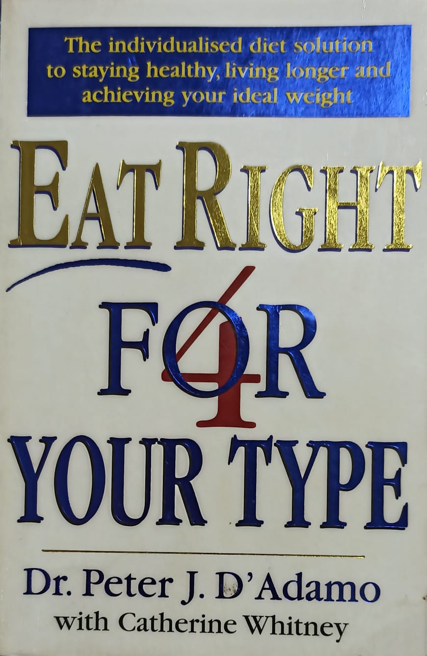 Eat right for your type by Dr Peter D'Adamo
