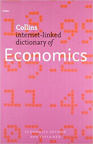Economics (collins internet-linked dictionary of) [rare books]
